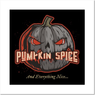 Halloween pumkin spice and everything nice Posters and Art